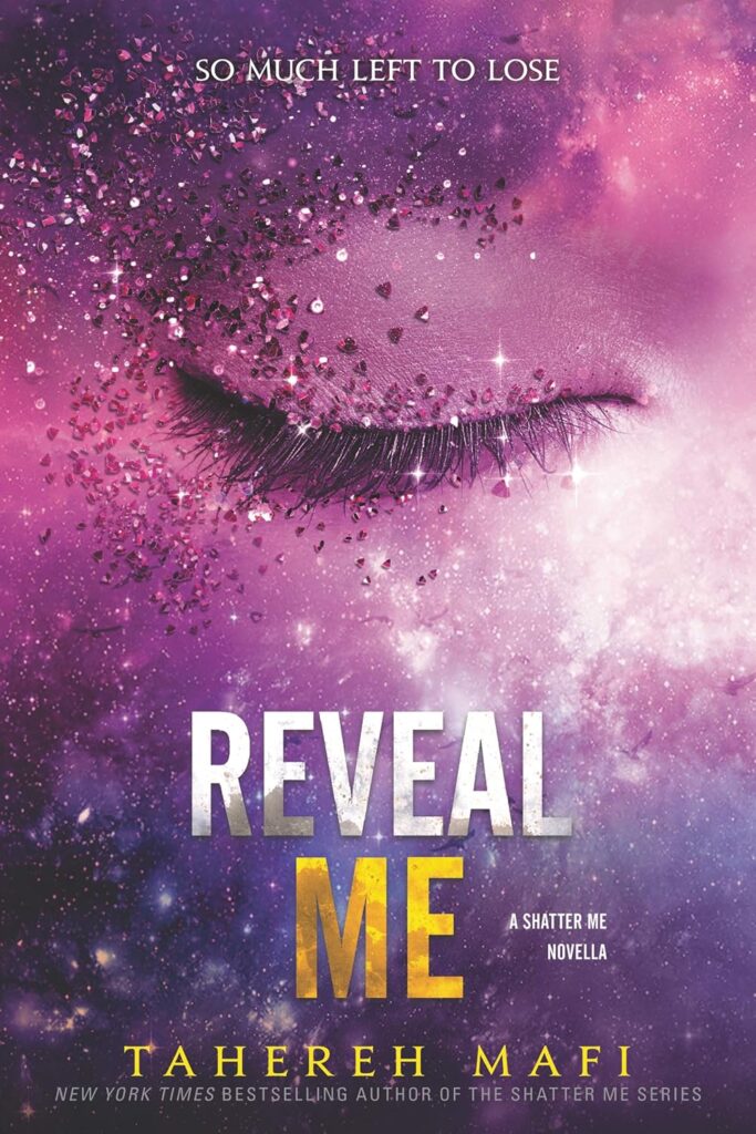 Reveal Me (Shatter Me Book 5.5)