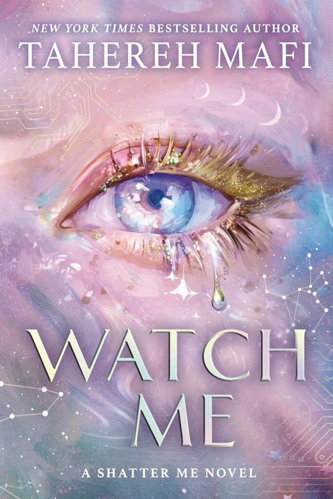 Watch Me (Shatter Me: The New Republic Book 1)